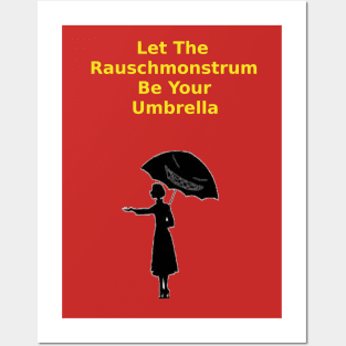 Let the Rauschmonstrum Be Your Umbrella Posters and Art